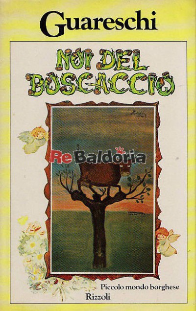 Piccolo mondo borghese Noi del boscaccio