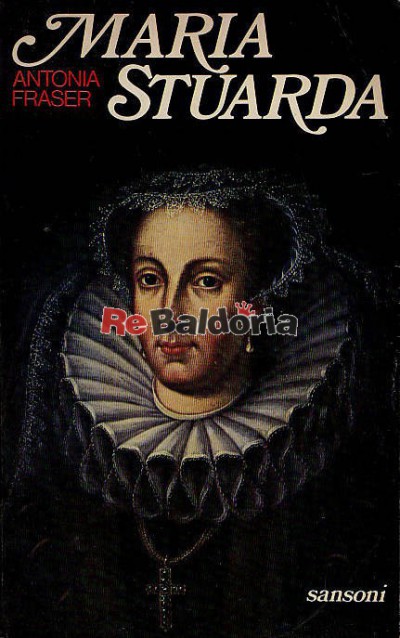 Maria Stuarda regina di Scozia