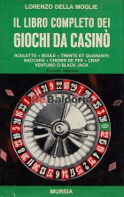 Il libro completo dei giochi da casinò