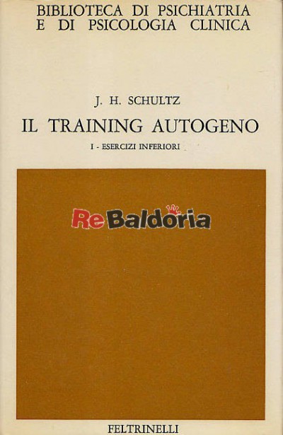 Il training autogeno - vol. I Esercizi inferiori