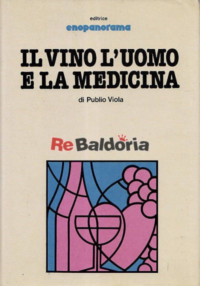 Il vino, l'uomo e la medicina