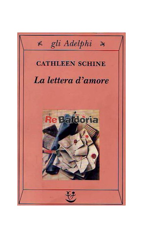 La lettera d'amore - Cathleen Schine - Libro - Adelphi - Gli Adelphi