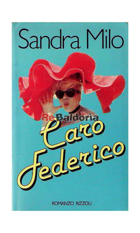 Caro Federico (Fellini) - Sandra Milo - Rizzoli - Libreria ...