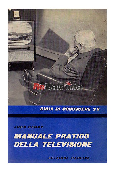 Manuale pratico della televisione