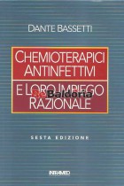 Chemioterapici antinfettivi e loro impiego razionale