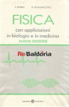 Fisica con applicazioni in biologia e in medicina