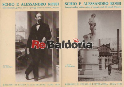 Schio e alessandro rossi - Volume 1° e 2°