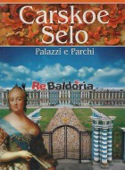 Carskoe Selo - Palazzi e Parchi