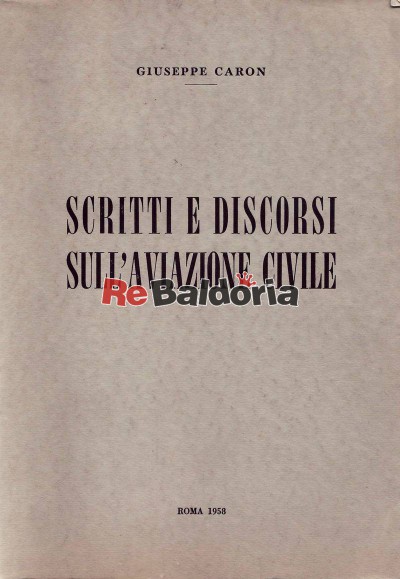 Scritti e discorsi sull'aviazione civile