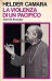 Helder Camara - La violenza di un pacifico