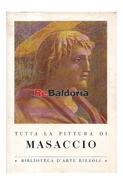 Tutta la pittura di Masaccio