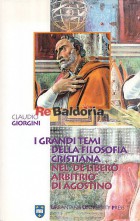 I grandi temi della filosofia cristiana nel "de libero arbitrio" di Agostino