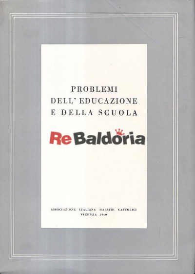 Problemi dell'educazione e della scuola