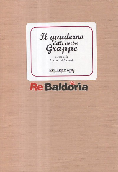 Il quaderno delle nostre Grappe