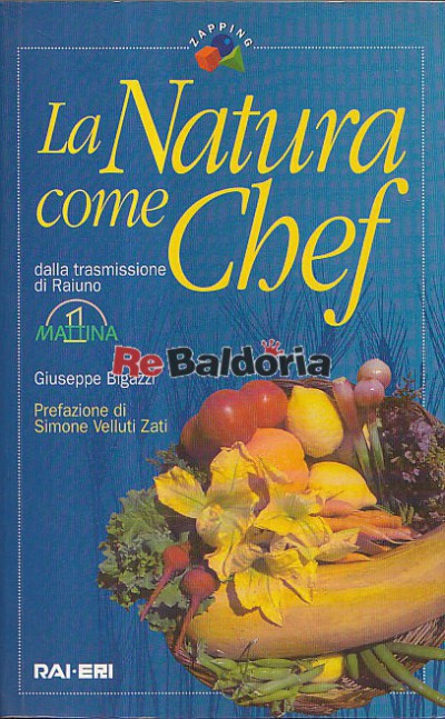 La natura come chef