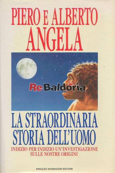 La straordinaria storia dell'uomo