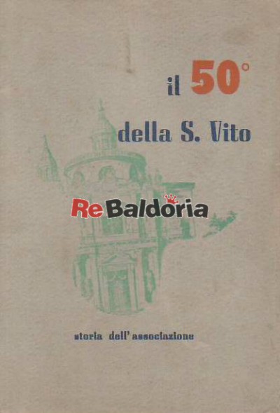 Il 50° della S. Vito