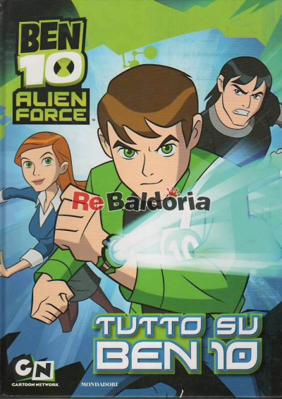 Ben 10 Allien Force - Tutto su ben 10