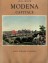 Modena capitale - Storia di Modena e dei suoi duchi dal 1598 al 1860