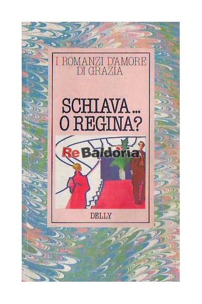 Schiava...O Regina?