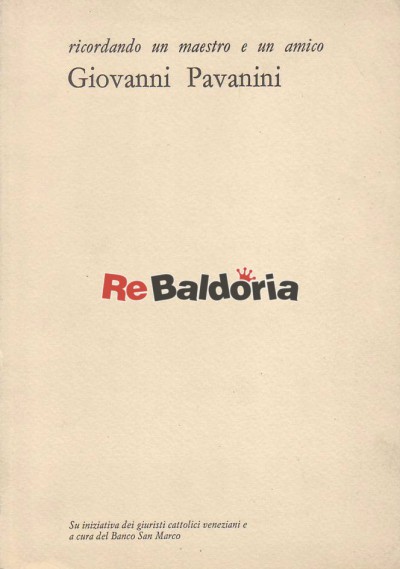 Ricordando un maestro e un amico - Giovanni Pavanini