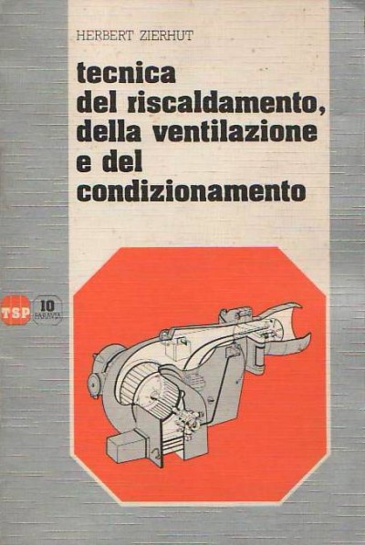 Tecnica del riscaldamento, della ventilazione e del condizionamento