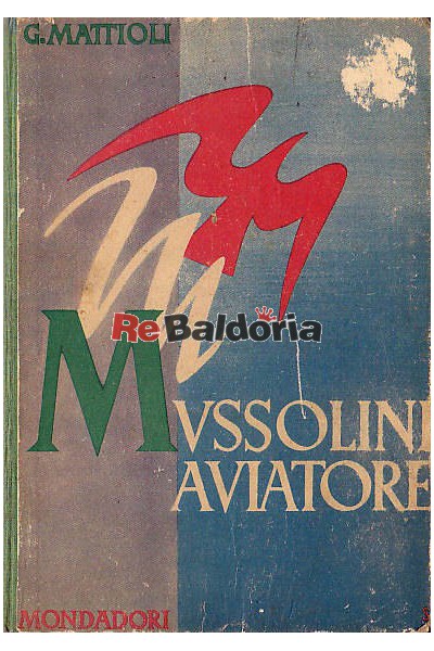 Mussolini aviatore