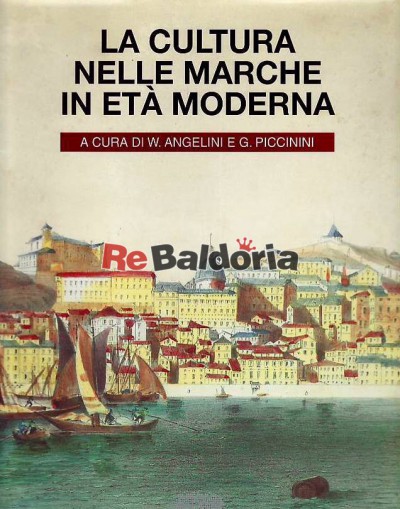 La cultura nelle Marche in età moderna