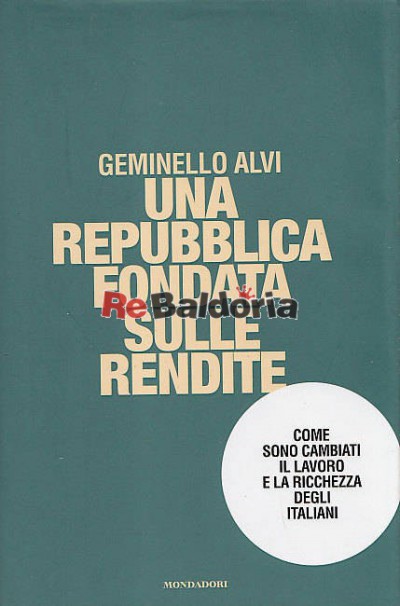 Una repubblica fondata sulle rendite