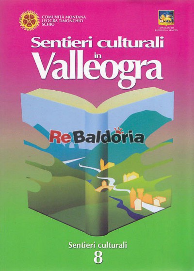 Sentieri culturali in Valleogra