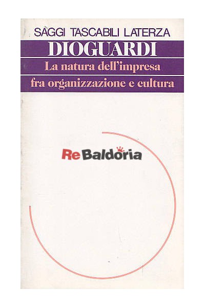 La natura dell'impresa fra organizzazione e cultura