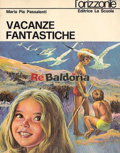 Vacanze fantastiche