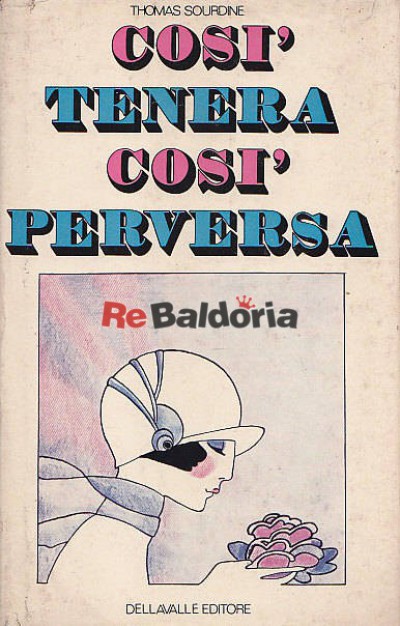 Così tenera così perversa