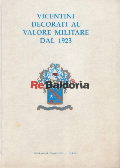 Vicentini decorati al valore militare dal 1923