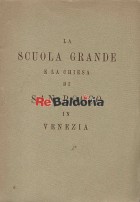 La Scuola Grande e la Chiesa di San Rocco in Venezia