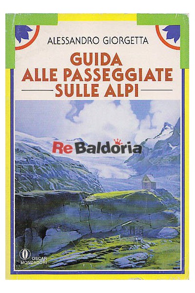 Guida alle passeggiate sulle Alpi