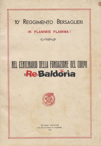 In flammis flamma! Nel centenario della fondazione del corpo