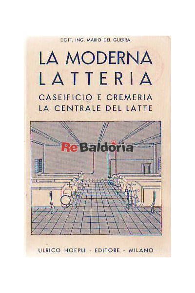 La moderna latteria caseificio e cremeria La centrale del latte