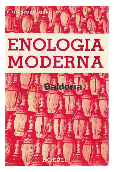 Manuale pratico di enologia moderna