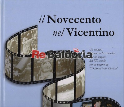 Il Novecento nel Vicentino